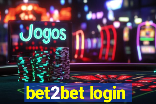 bet2bet login